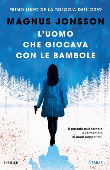 L'uomo che giocava con le bambole. La trilogia dell'odio. 1. - Magnus Jonsson