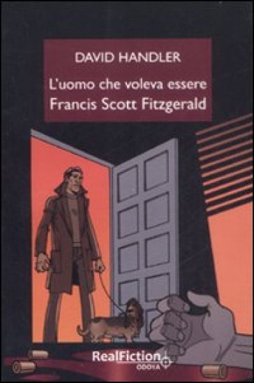 L'uomo che voleva essere Francis Scott Fitzgerald - David Handler
