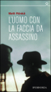 L uomo con la faccia da assassino