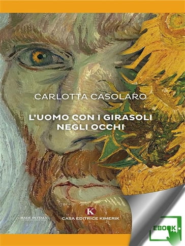 L'uomo con i girasoli negli occhi - Carlotta Casolaro