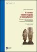 L uomo meraviglia e paradosso. Trattato sulla Costituzione, con-centrazione e condizione antropologica