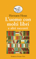 L uomo con molti libri e altri racconti