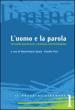 L uomo e la parola. Pensiero dialogico e filosofia contemporanea