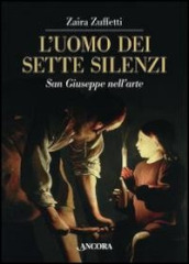 L uomo dei sette silenzi. San Giuseppe nell arte