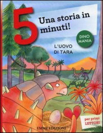 L'uovo di Tara. Una storia in 5 minuti! Ediz. a colori - Stefano Bordiglioni