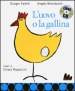 L uovo e la gallina. Con CD Audio