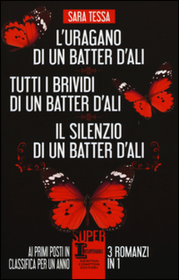 L'uragano di un batter d'ali-Tutti i brividi di un batter d'ali-Il silenzio di un batter d'ali - Sara Tessa