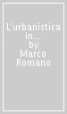 L urbanistica in Italia nel periodo dello sviluppo (1942-1980)