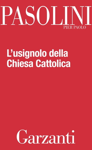 L'usignolo della Chiesa Cattolica - Pier Paolo pasolini