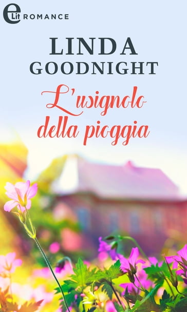 L'usignolo della pioggia (eLit) - Linda Goodnight