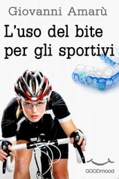 L uso del bite per gli sportivi