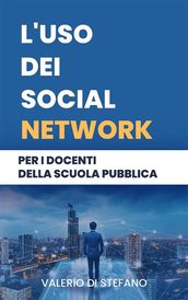 L uso dei social network per i docenti della scuola pubblica