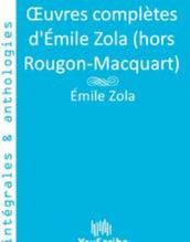 Œuvres complètes d Émile Zola (hors Rougon-Macquart)