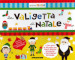 La valigetta di Natale. Ediz. a colori. Con gadget