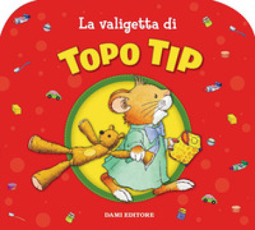 La valigetta di Topo Tip. Ediz. illustrata - Marco Campanella