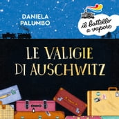 Le valigie di Auschwitz (Ed. Alta Leggibilità)