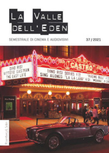 La valle dell'Eden. Semestrale di cinema e audiovisivi. 37.