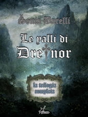 Le valli di Dreinor - La trilogia completa