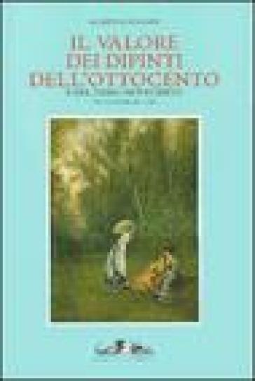 Il valore dei dipinti dell'Ottocento e del primo Novecento (2007-2008) - Giuseppe L. Marini