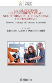 La valutazione dell esperienza duale nell istruzione e formazione professionale