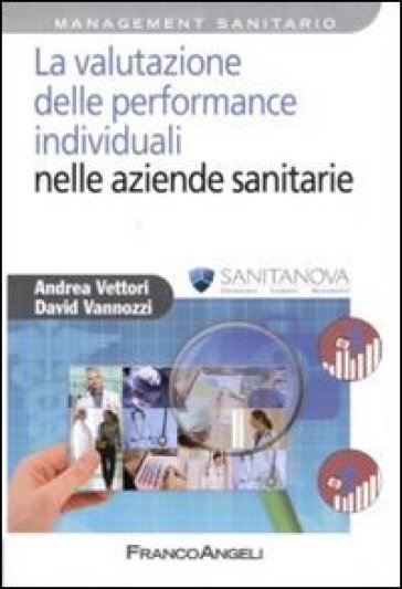 La valutazione delle performance individuali nelle aziende sanitarie - Andrea Vettori - David Vannozzi