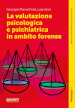 La valutazione psicologica e psichiatrica in ambito forense