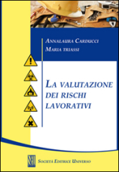 La valutazione dei rischi lavorativi