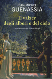 Il valzer degli alberi e del cielo. L