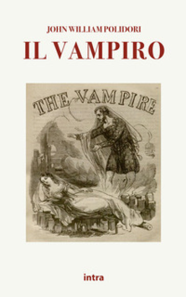 Il vampiro. Ediz. italiana e inglese - John William Polidori