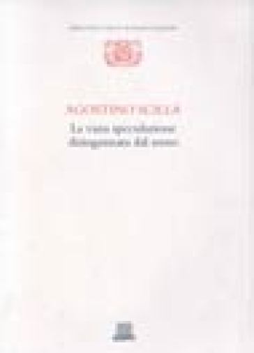 La vana speculazione disingannata dal senso - Agostino Scilla