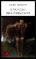 Il vangelo degli straccioni. Ediz. integrale