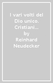 I vari volti del Dio unico. Cristiani ed ebrei in dialogo