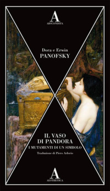 Il vaso di Pandora. I mutamenti di un simbolo - Dora Panofsky - Erwin Panofsky