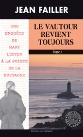 Le vautour revient toujours - Tome 1