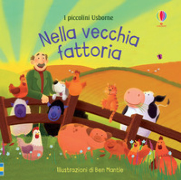 Nella vecchia fattoria. Ediz. a colori - Lesley Sims