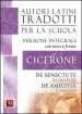 La vecchiaia-De senectute-L amicizia-De amicitia. Testo latino a fronte. Ediz. integrale