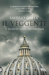 Il veggente. Il segreto delle Tre Fontane