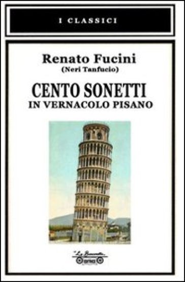 Le veglie di Neri. Paesi e figure della campagna toscana-Storia di Monterotondo - Renato Fucini - Enrico Lombardi