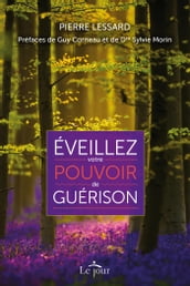 Éveillez votre pouvoir de guérison