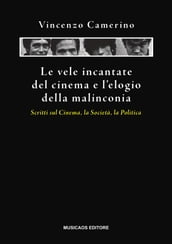 Le vele incantate del cinema e l elogio della malinconia