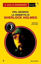 La vendetta di Sherlock Holmes (Il Giallo Mondadori Sherlock)