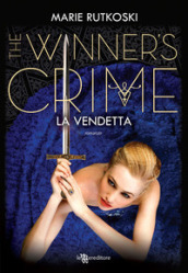 La vendetta. The winner s crime