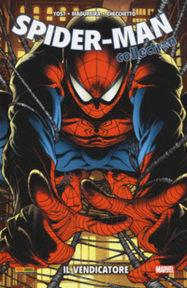 Il vendicatore. Spider-Man collection - Zeb Wells - Kathryn Immonen - Kelly Sue DeConnick - Christopher Yost