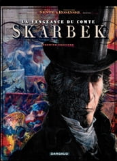 La vengeance du Comte Skarbek - Tome 1 - Deux mains d or