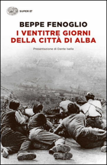 I ventitré giorni della città di Alba - Beppe Fenoglio