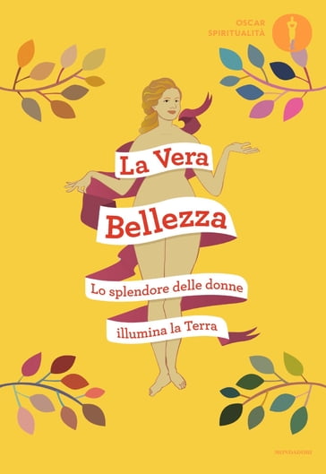 La vera bellezza. Lo splendore delle donne illumina la Terra - La compagnia degli Uguali