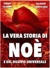 La vera storia di Noè e del diluvio universale