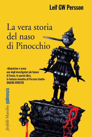 La vera storia del naso di Pinocchio - Leif GW Persson