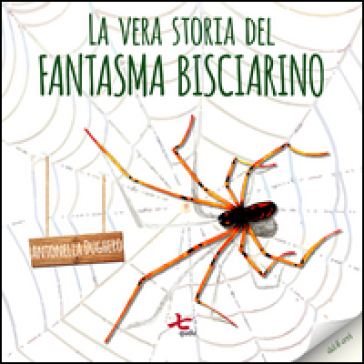 La vera storia del fantasma Bisciarino - Antonella Dughero