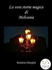 La vera storia magica di Melvania